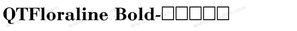 QTFloraline Bold字体转换